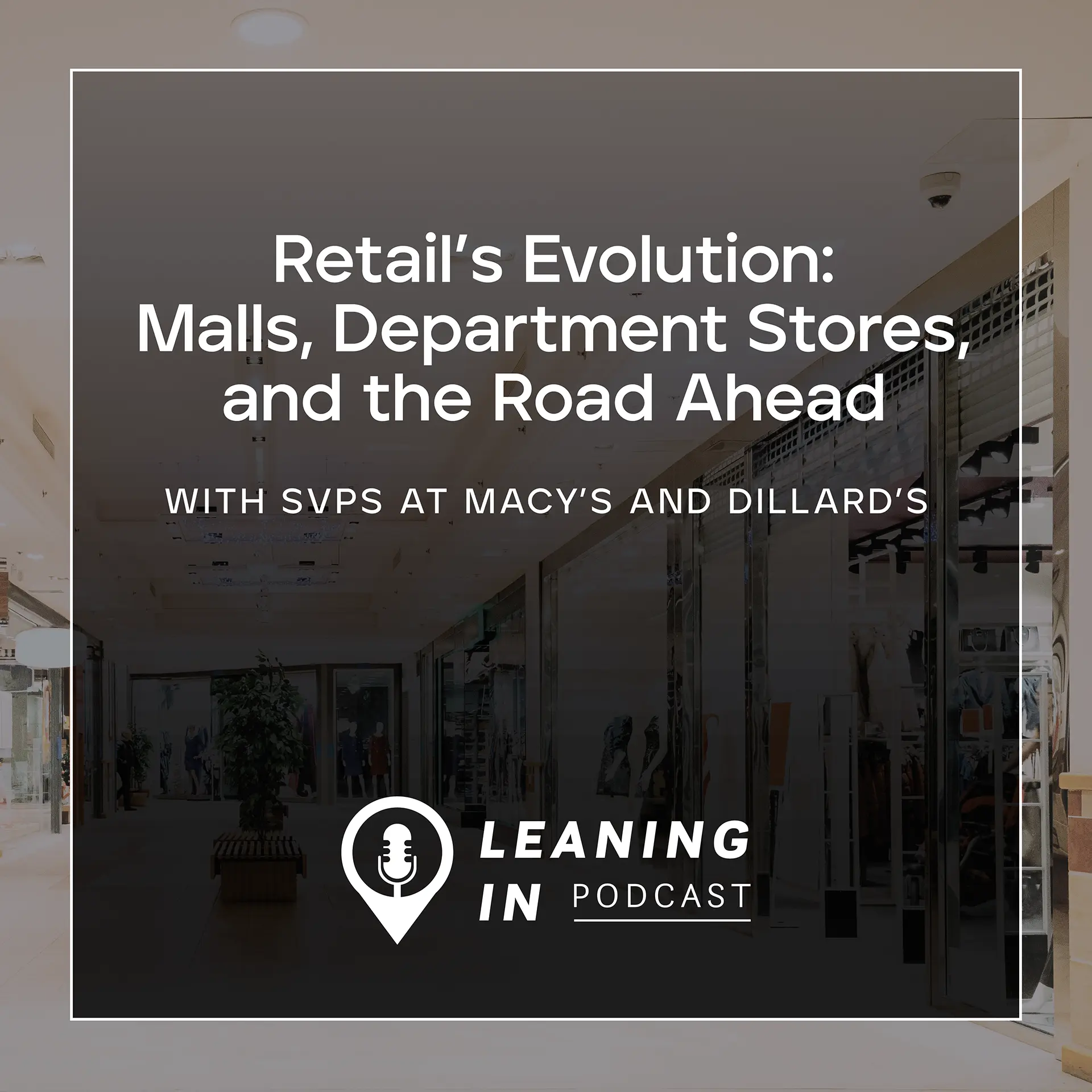 Retail’s Evolution: Malls, Department Stores, and the Road Ahead ...
